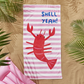 PINK SHELL YEAH BEACH TOWEL